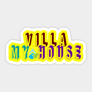 villa my house Sticker